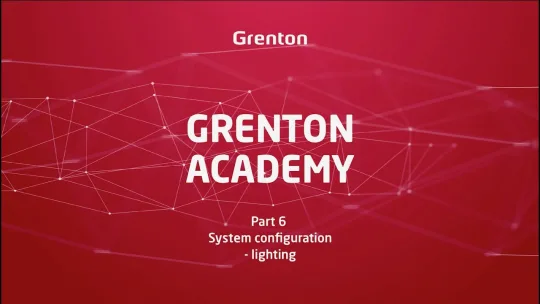 Grenton Academy – Part 6. Smart Home System Configuration – Lighting.