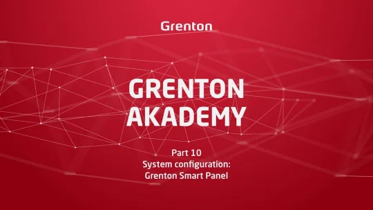 Grenton Academy – Part 10. Smart Home system configuration: Grenton Smart Panel