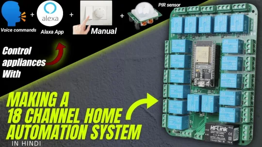 How to Make a Complete 18 Channels Smart Automation Home System With Amazon Alexa | Hindi/Urdu