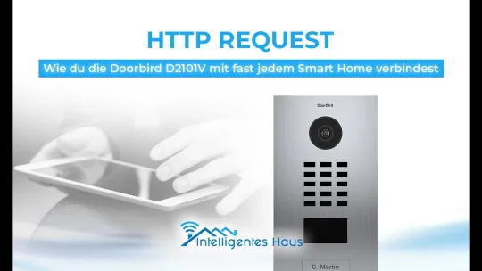 HTTP-REQUEST: Wie Du die Doorbird mit Deinem Smart Home System verbindest