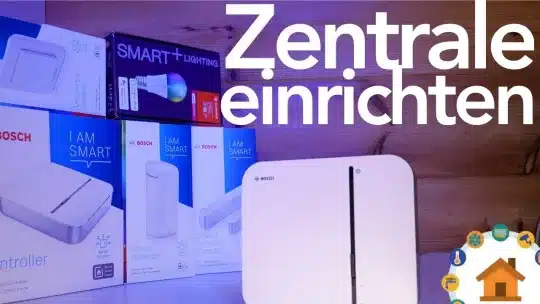 Bosch Smart Home #1: Zentrale einrichten | verdrahtet.info [4K]