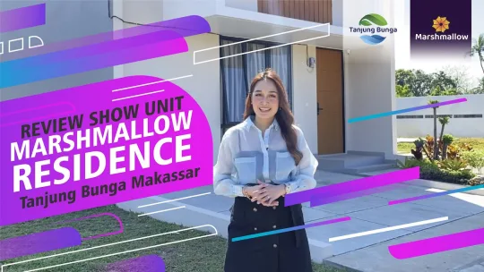 Show Unit | Marshmallow Residence | Smart Home System | Tanjung Bunga Makassar