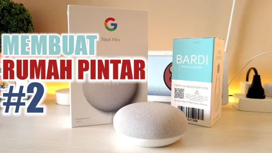 #2 Membuat Rumah Pintar – Instalasi Google Nest Mini – Home Automation