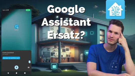 Smart Home Upgrade mit Android: Home Assistant Voice statt Google Assistant