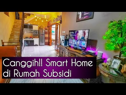 Smart Home di Rumah Subsidi. Canggih!!!