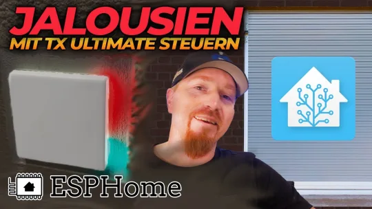 SONOFF TX Ultimate: JALOUSIEN steuern mit ESPHome in Home Assistant (+RGB, Nachtlicht, Touch/Swipe)