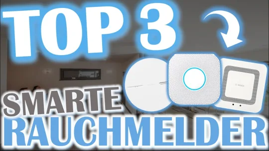 TOP 3 SMARTE RAUCHMELDER 2023 | Wlan Rauchmelder | Netatmo | Bosch Smart Home | Google Nest Protect