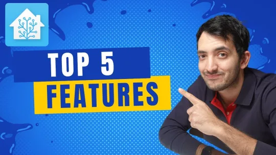 Top 5 New Home Assistant Features – in recent months