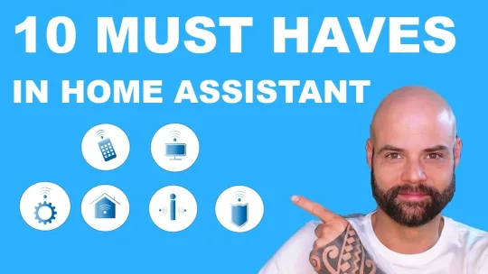 10 essentielle Basics in jeder Home Assistant Installation